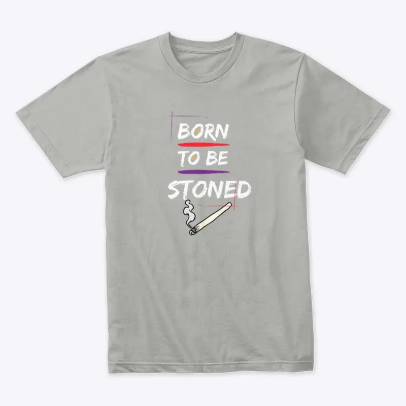 Born To Be Stoned Tee